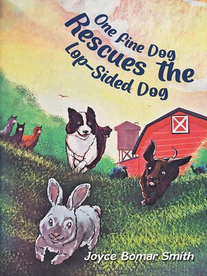 cover image of One Fine Dog Rescues the Lop-Sided Dog